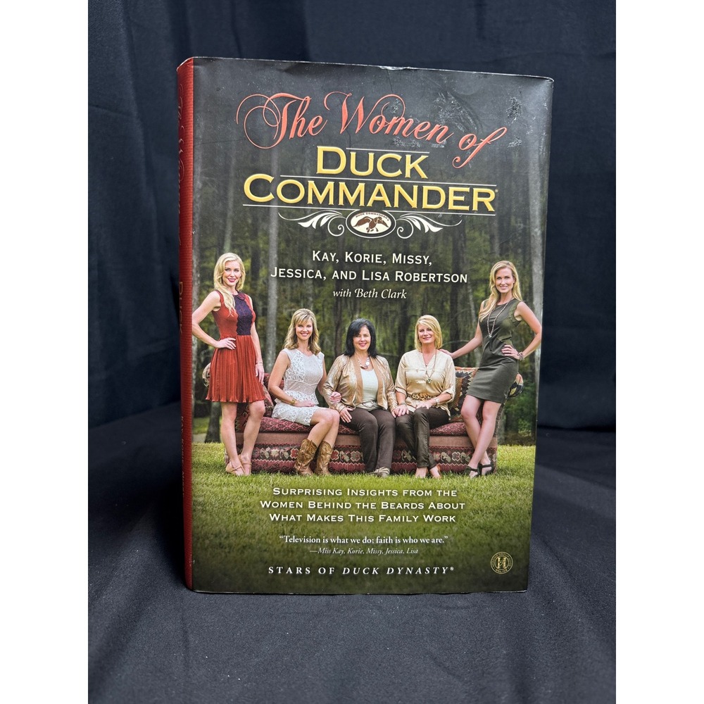 The Women of Duck Commander Hardcover Book Robertson Family Duck Dynasty 2014